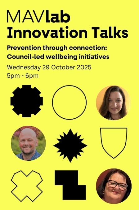 MAVlab Innovation Talks #9: Prevention through connection - Council-led wellbeing initiatives