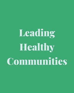 Leading Healthy Communities