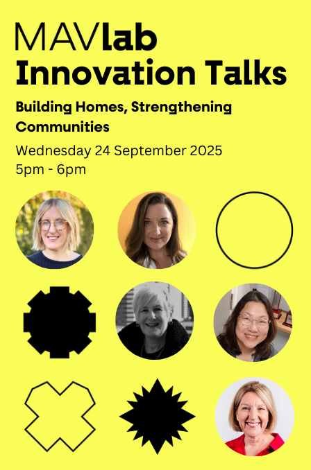 MAV lab Innovation Talk #8: Building Homes, Strengthening Communities