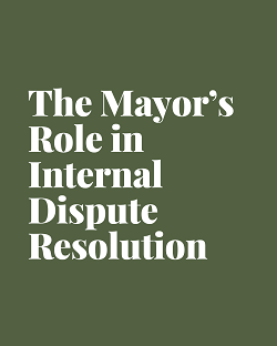 The Mayor's Role in Internal Dispute Resolution